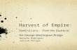 Harvest of Empire: Dominicans: From the Duarte to the George Washington Bridge Natasha Rodriguez Julissa Antigua.