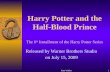 Kate Walker1 Harry Potter and the Half-Blood Prince The 6 th Installment of the Harry Potter Series Released by Warner Brothers Studio on July 15, 2009.