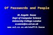 Of Passwords and People M. Angela Sasse Dept of Computer Science University College London a.sasse@cs.ucl.ac.uk .