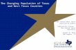 The Changing Population of Texas and West Texas Counties 10 th Annual West Texas Legislative Summit Immigration Issues: Our Future Texas Workforce August.