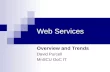 Web Services Overview and Trends David Purcell MnSCU OoC IT.
