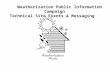 Weatherization Public Information Campaign Technical Site Events & Messaging.