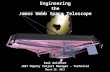 1 Engineering the James Webb Space Telescope Paul Geithner JWST Deputy Project Manager - Technical March 26, 2011.