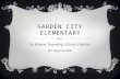 GARDEN CITY ELEMENTARY In Wayne Township School District BY: Raychel Able.