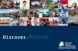 Discover. Maine. 7 unique universities. 1 amazing state. 7 ways to discover Maine.