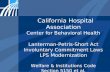 California Hospital Association Center for Behavioral Health Lanterman-Petris-Short Act Involuntary Commitment Laws LPS Modernization Welfare & Institutions.