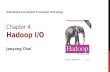 Distributed and Parallel Processing Technology Chapter 4 Hadoop I/O Jaeyong Choi 1.