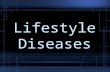 Lifestyle Diseases. 1. Lifestyle diseases Diseases caused partly by unhealthy behaviors and partly by other factors.