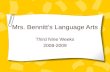 Mrs. Bennitt’s Language Arts Third Nine Weeks 2008-2009.