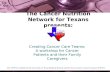 The Cancer Nutrition Network for Texans presents: Creating Cancer Care Teams: A workshop for Cancer Patients and their Family Caregivers The CNNT is funded.