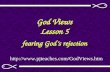 God Views Lesson 5 fearing God’s rejection .