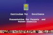 Curriculum for Excellence Presentation for Parents and Parent Councils.