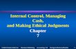 7 - 1 ©2002 Prentice Hall, Inc. Business Publishing Accounting, 5/E Horngren/Harrison/Bamber Internal Control, Managing Cash, and Making Ethical Judgments.