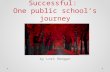 Struggling to Successful: One public school’s journey by Lori Mangan.