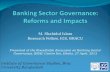 M. Shahidul Islam Research Fellow, IGS, BRACU Presented at the Roundtable discussion on Banking Sector Governance, BRAC Centre Inn, Dhaka, 27 April, 2013.