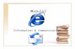 Module7 Information & Communication. 2 INDEX 1.Concepts & Terms 2.Internet Explorer 3.E-Mail & Outlook Express.