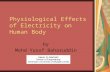 Physiological Effects of Electricity on Human Body by Mohd Yusof Baharuddin.