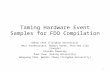 Taming Hardware Event Samples for FDO Compilation Dehao Chen (Tsinghua University) Neil Vachharajani, Robert Hundt, Shih-wei Liao (Google) Vinodha Ramasamy.
