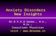 Anxiety Disorders New Insights Dr.R.V.S.N.Sarma., M.D., M.Sc., Consultant Physician visit : .