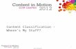 Content Classification – Where’s My Stuff? 1 IBM Confidential.