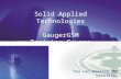Solid Applied Technologies GaugerGSM Training Course You can measure the benefits…
