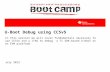 U-Boot Debug using CCSv5 In this session we will cover fundamentals necessary to use CCSv5 and a JTAG to debug a TI SDK-based U-Boot on an EVM platform.