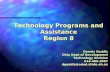 Technology Programs and Assistance Region 8 Dennis Gaddis Ohio Dept of Development Technology Division 614-466-3887 dgaddis@odod.state.oh.us.