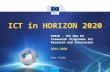 H2020 - The New EU Framework Programme for Research and Innovation 2014-2020 ICT in HORIZON 2020 Ales Fiala.
