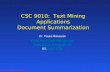 ©2012 Paula Matuszek CSC 9010: Text Mining Applications Document Summarization Dr. Paula Matuszek Paula.Matuszek@villanova.edu Paula.Matuszek@gmail.com.