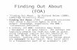 Finding Out About (FOA) “Finding Out About”, by Richard Belew (2000), Cambridge University Press. Finding Out About (FOA) - research activities that allow.