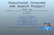 Structured Internet Job Search Project Student Page A WebQuest for High School Students for Internet Job Search Designed by Carolina Champagne kara26@email.uophx.edu.