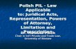 Polish PIL - Law Applicable to: Juridical Acts, Representation, Powers of Attorney, Limitation and Prescription Dr. Mateusz Pilich Chair in Int’l Private.