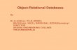Object-Relational Databases By Dr.S.Sridhar, Ph.D.(JNUD), RACI(Paris, NICE), RMR(USA), RZFM(Germany) DIRECTOR ARUNAI ENGINEERING COLLEGE TIRUVANNAMALAI.
