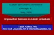 Tapan Audhya, PhD New York University, NY & Vitamin Diagnostics, NJ Autism One 2009 Conference Chicago, IL. May, 2009 Unprovoked Seizures in Autistic Individuals.