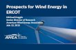 Prospects for Wind Energy in ERCOT Michael Goggin Senior Director of Research American Wind Energy Association July 13, 2015.