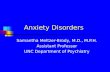 Anxiety Disorders Samantha Meltzer-Brody, M.D., M.P.H. Assistant Professor UNC Department of Psychiatry.