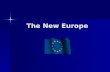 The New Europe. The Council of Europe Council of Europe created in 1948 Council of Europe created in 1948 European federalists hoped Council would quickly.