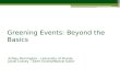 Greening Events: Beyond the Basics Ashley Pennington – University of Florida Jacob Cravey – Earth Givers/Neutral Gator.