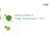 What’s New in Sage SalesLogix 7.5.4. Release Highlights Sage SalesLogix v7.5.4 delivers exciting new features, extensive usability enhancements and market-leading.