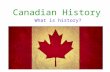 Canadian History What is history?. Instructions Student Handout: Section: Terms in Basic Archaeology Fill in the correct term for each blank. Make sure.