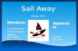 Sail Away Group #11 Members: Scott Donahoe Mike Lanteigne Wallace Barkhouse Blair MacKay Supervisor Jimmy Chuang.