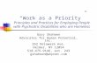 “Work as a Priority” Principles and Practices for Employing People with Psychiatric Disabilities who are Homeless Gary Shaheen Advocates for Human Potential,