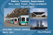 Public Transit Department Bus and Fuel Procurement Strategy AzTA/ADOT Transit Conference April 2013.