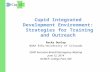 Cupid Integrated Development Environment: Strategies for Training and Outreach Rocky Dunlap NOAA ESRL/University of Colorado ESMF Executive Board/Interagency.