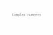 Complex numbers. Extending the number system Operations with complex numbers Do Q1-Q5, pp.226.