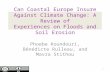 Can Coastal Europe Insure Against Climate Change: A Review of Experiences on Floods and Soil Erosion Phoebe Koundouri, Bénédicte Rulleau, and Mavra Stithou.
