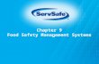Chapter 9 Food Safety Management Systems. 9-2 Food Safety Management Systems Food Safety Management System Group of procedures and practices intended.