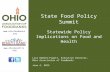 Www.ohiofoodbanks.org  State Food Policy Summit Statewide Policy Implications on Food and Health Lisa Hamler-Fugitt, Executive Director,