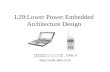 L29:Lower Power Embedded Architecture Design 성균관대학교 조 준 동 교수, 1999. 8 .