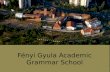 Fényi Gyula Academic Grammar School. Geography Miskolc, Hungary Miskolc is the 3rd largest city in Hungary.